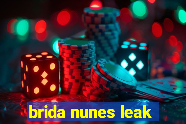 brida nunes leak